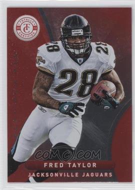 2012 Totally Certified - [Base] - Platinum Red #98 - Fred Taylor