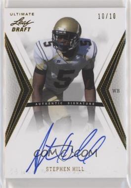 2012 Ultimate Leaf Draft - [Base] - Gold #SH1 - Stephen Hill /10