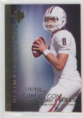 2012 Upper Deck - Ultimate Collection Ultimate Rookie #48 - Nick Foles /450