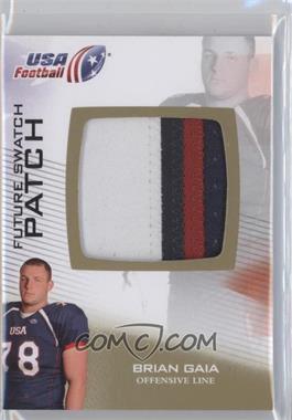 2012 Upper Deck USA Football - Box Set Future Swatch Jersey - Patch #FS-6 - Brian Gaia