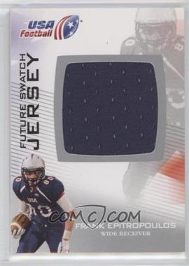 2012 Upper Deck USA Football - Box Set Future Swatch Jersey #FS-17 - Frank Epitropoulos [Noted]