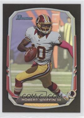 2013 Bowman - [Base] - Black Rainbow Foil #110 - Robert Griffin III