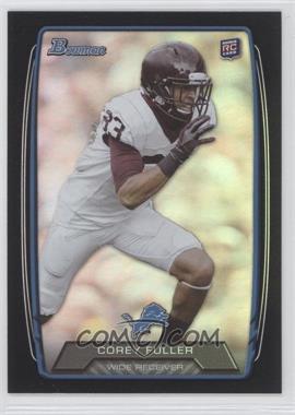 2013 Bowman - [Base] - Black Rainbow Foil #153 - Corey Fuller