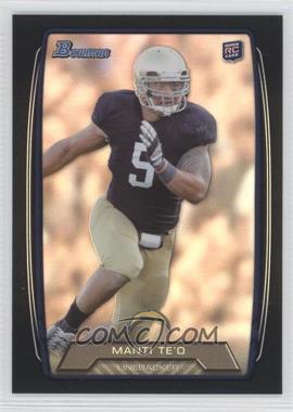 2013 Bowman - [Base] - Black Rainbow Foil #200 - Manti Te'o