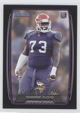 2013 Bowman - [Base] - Black #124 - Sharrif Floyd