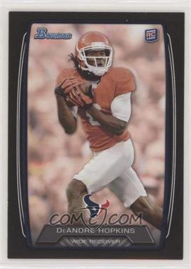 2013 Bowman - [Base] - Black #180 - DeAndre Hopkins