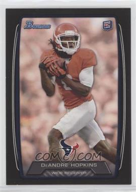 2013 Bowman - [Base] - Black #180 - DeAndre Hopkins