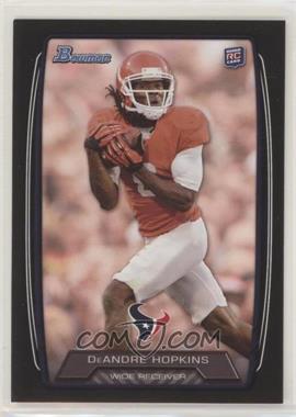 2013 Bowman - [Base] - Black #180 - DeAndre Hopkins