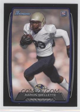 2013 Bowman - [Base] - Black #195 - Aaron Mellette