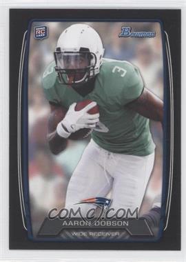 2013 Bowman - [Base] - Black #207 - Aaron Dobson