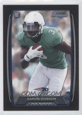 2013 Bowman - [Base] - Black #207 - Aaron Dobson