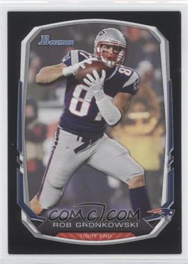 2013 Bowman - [Base] - Black #41 - Rob Gronkowski