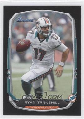 2013 Bowman - [Base] - Black #77 - Ryan Tannehill