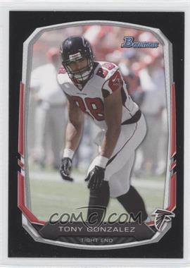 2013 Bowman - [Base] - Black #81 - Tony Gonzalez