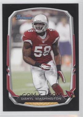 2013 Bowman - [Base] - Black #96 - Daryl Washington