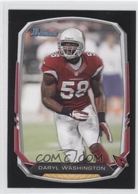 2013 Bowman - [Base] - Black #96 - Daryl Washington