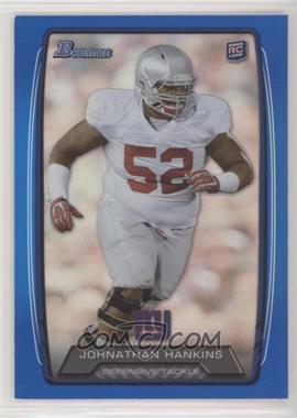 2013 Bowman - [Base] - Blue Rainbow Foil #122 - Johnathan Hankins /499