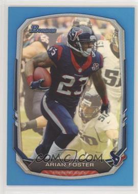 2013 Bowman - [Base] - Blue Rainbow Foil #70 - Arian Foster /99