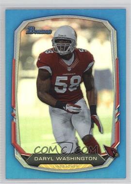 2013 Bowman - [Base] - Blue Rainbow Foil #96 - Daryl Washington /99