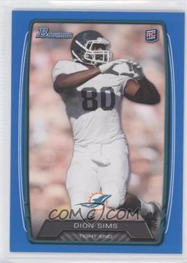 2013 Bowman - [Base] - Blue #111 - Dion Sims /499