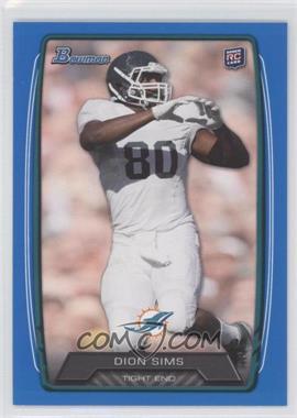 2013 Bowman - [Base] - Blue #111 - Dion Sims /499