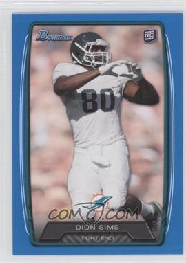 2013 Bowman - [Base] - Blue #111 - Dion Sims /499