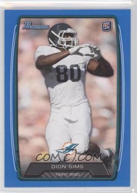 2013 Bowman - [Base] - Blue #111 - Dion Sims /499