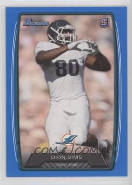 2013 Bowman - [Base] - Blue #111 - Dion Sims /499