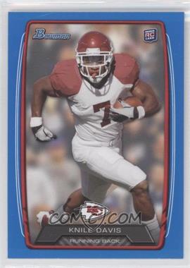 2013 Bowman - [Base] - Blue #117 - Knile Davis /499