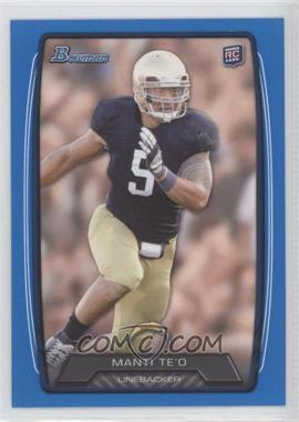 2013 Bowman - [Base] - Blue #200 - Manti Te'o /499