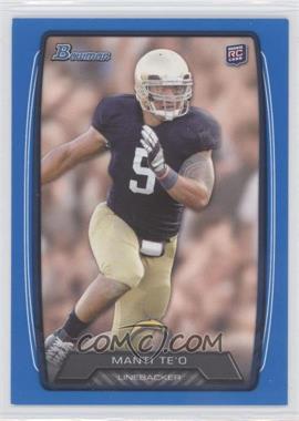 2013 Bowman - [Base] - Blue #200 - Manti Te'o /499