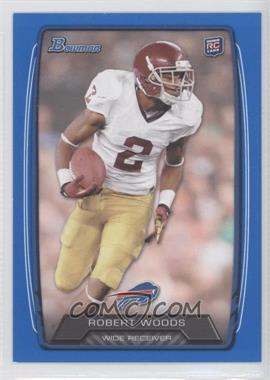 2013 Bowman - [Base] - Blue #204 - Robert Woods /499