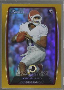 2013 Bowman - [Base] - Gold Rainbow Foil #162 - Jordan Reed /399