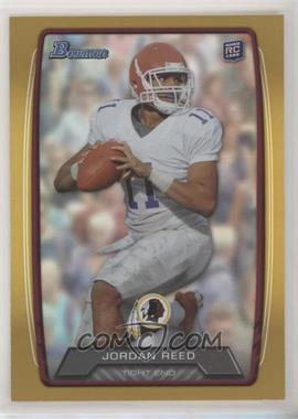 2013 Bowman - [Base] - Gold Rainbow Foil #162 - Jordan Reed /399