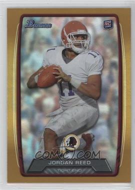 2013 Bowman - [Base] - Gold Rainbow Foil #162 - Jordan Reed /399