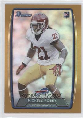 2013 Bowman - [Base] - Gold Rainbow Foil #201 - Nickell Robey /399