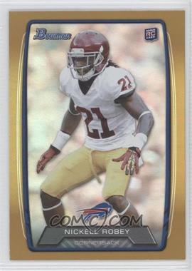 2013 Bowman - [Base] - Gold Rainbow Foil #201 - Nickell Robey /399