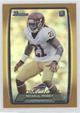 2013 Bowman - [Base] - Gold Rainbow Foil #201 - Nickell Robey /399