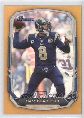 2013 Bowman - [Base] - Gold Rainbow Foil #93 - Sam Bradford /75