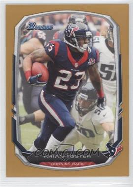 2013 Bowman - [Base] - Gold #70 - Arian Foster /75