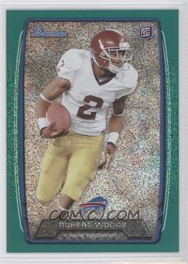 2013 Bowman - [Base] - Green Ice #204 - Robert Woods /50