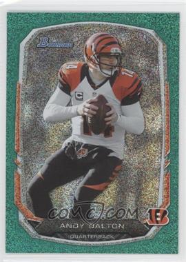 2013 Bowman - [Base] - Green Ice #72 - Andy Dalton /50