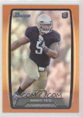 2013 Bowman - [Base] - Orange Rainbow Foil #200 - Manti Te'o /299