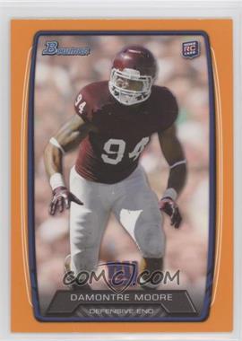 2013 Bowman - [Base] - Orange #174 - Damontre Moore /299