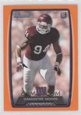 2013 Bowman - [Base] - Orange #174 - Damontre Moore /299