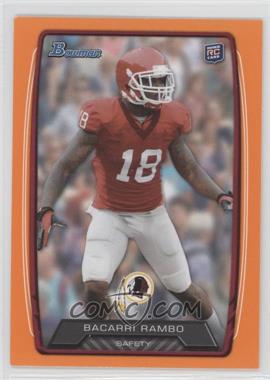 2013 Bowman - [Base] - Orange #203 - Bacarri Rambo /299