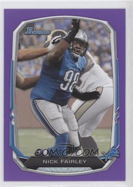 2013 Bowman - [Base] - Purple #54 - Nick Fairley