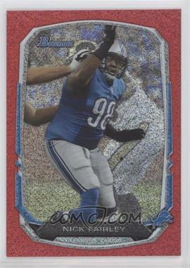 2013 Bowman - [Base] - Red Ice #54 - Nick Fairley /25