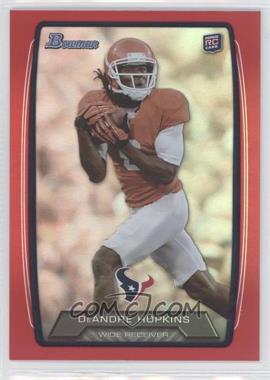 2013 Bowman - [Base] - Red Rainbow Foil #180 - DeAndre Hopkins /199