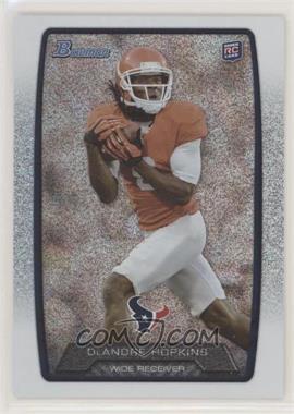 2013 Bowman - [Base] - Silver Ice #180 - DeAndre Hopkins